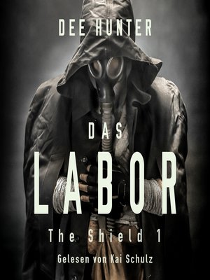 cover image of Das Labor. Band 1 der Shield-Trilogie
